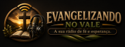 Radio  Evangelizando no Vale